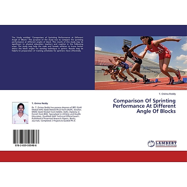 Comparison Of Sprinting Performance At Different Angle Of Blocks, T. Onima Reddy