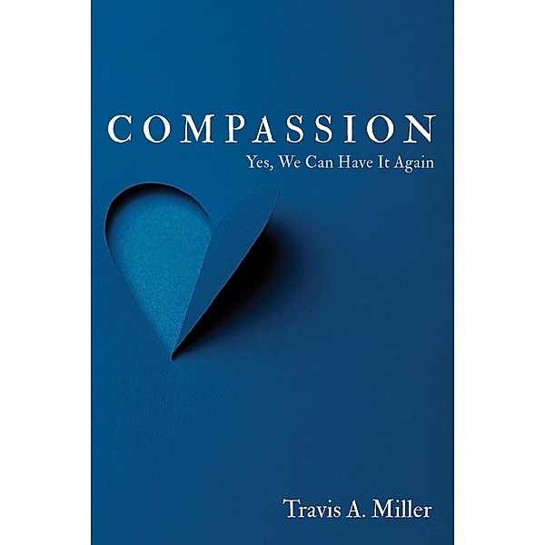 Compassion, Travis A. Miller