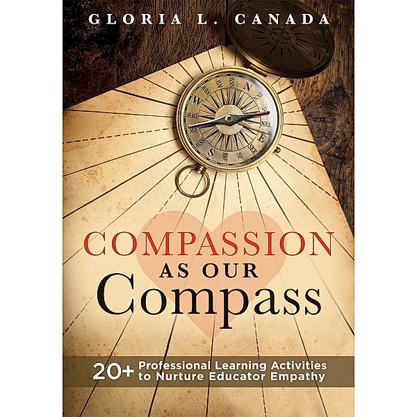 Compassion as Our Compass, Gloria L. Canada