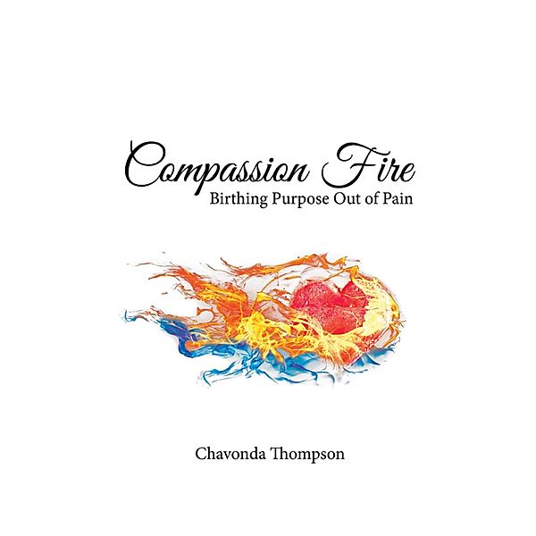 Compassion Fire, Chavonda Thompson