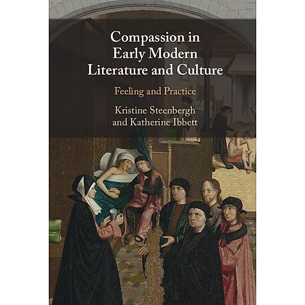 Compassion in Early Modern Literature and Culture
