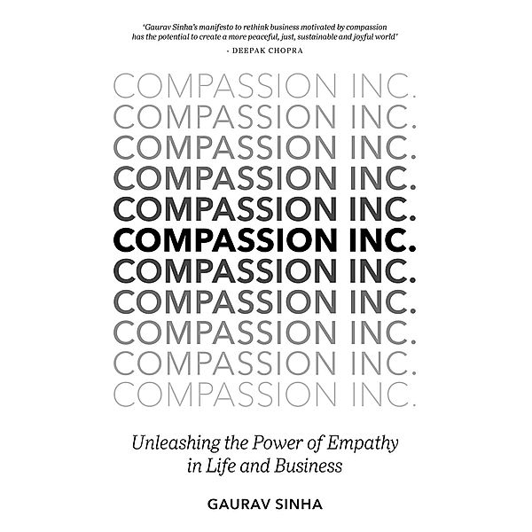 Compassion Inc., Gaurav Sinha