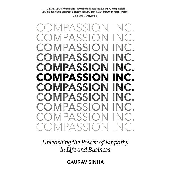 Compassion Inc., Gaurav Sinha