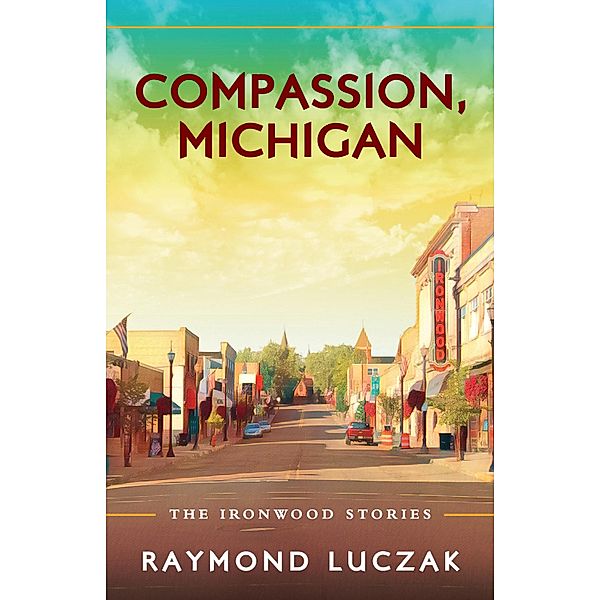 Compassion, Michigan, Raymond Luczak