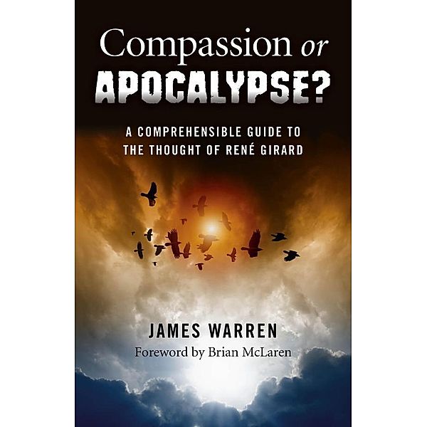 Compassion Or Apocalypse?, James Warren