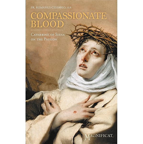 Compassionate Blood, Romanus Cessario O. P.