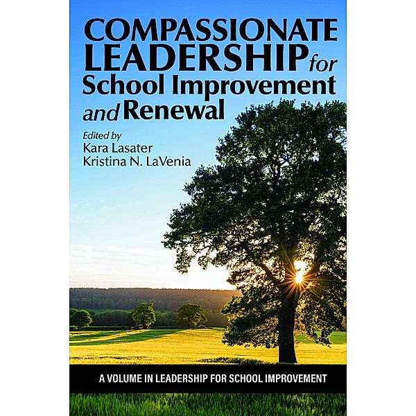 Compassionate Leadership for School Improvement and Renewal
