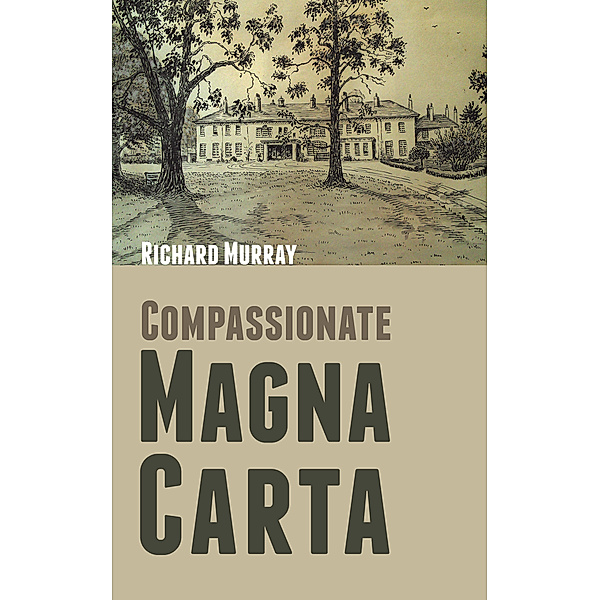 Compassionate Magna Carta, Richard Murray