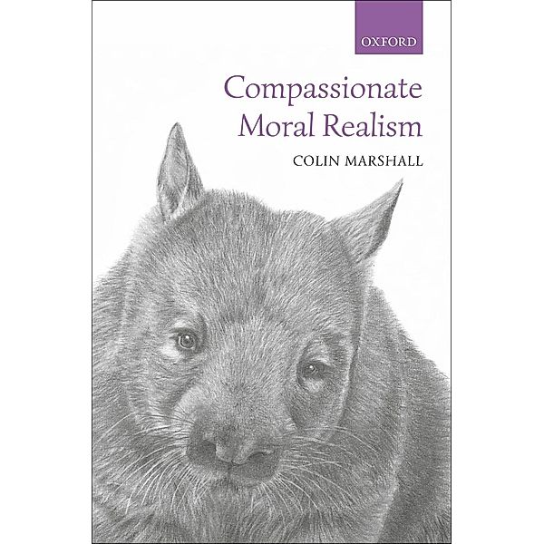 Compassionate Moral Realism, Colin Marshall