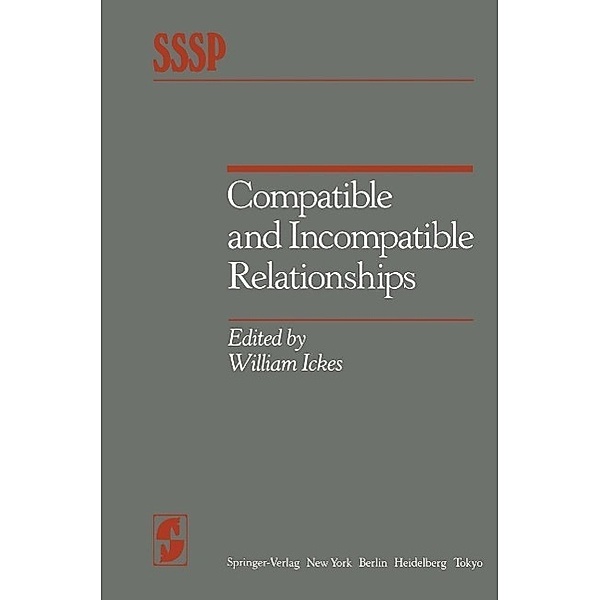 Compatible and Incompatible Relationships / Springer Series in Social Psychology