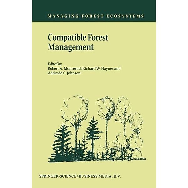 Compatible Forest Management / Managing Forest Ecosystems Bd.8
