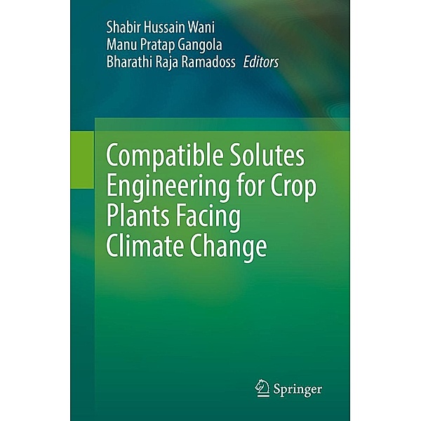 Compatible Solutes Engineering for Crop Plants Facing Climate Change