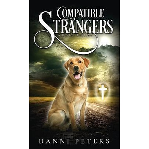 Compatible Strangers, Danni Peters