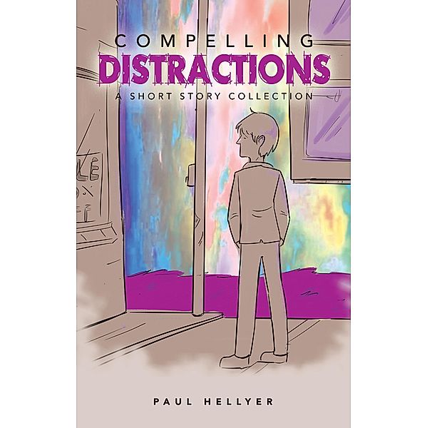 Compelling Distractions, Paul Hellyer