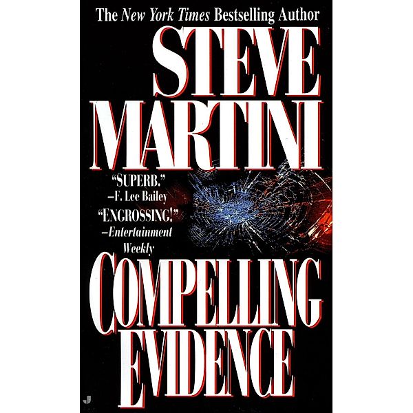 Compelling Evidence / A Paul Madriani Novel Bd.1, Steve Martini