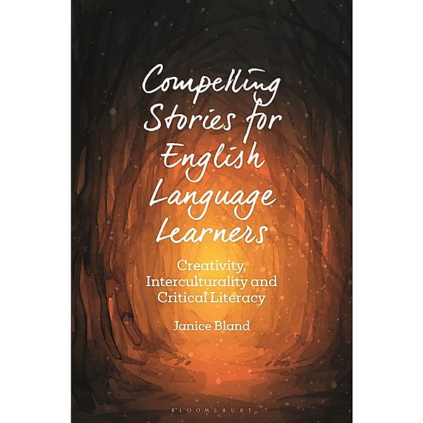 Compelling Stories for English Language Learners, Janice Bland