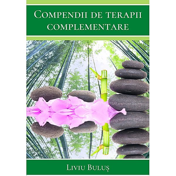 Compendii de terapii complementare, Liviu Bulus