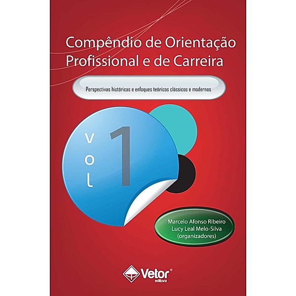 Compêndio de Orientação Profissional e de Carreira Vol.1, Marcelo Afonso Ribeiro, Lucy Leal Melo-Silva