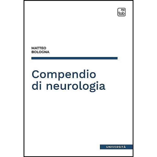 Compendio di neurologia, Matteo Bologna