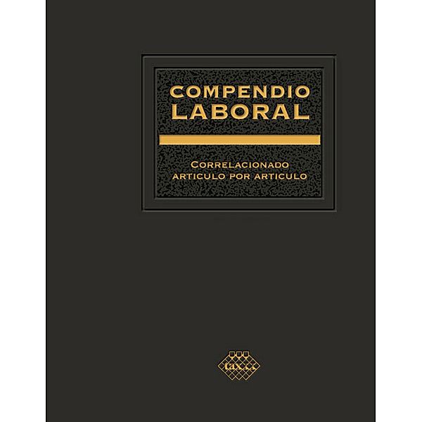 Compendio Laboral 2017, José Pérez Chávez, Raymundo Fol Olguín