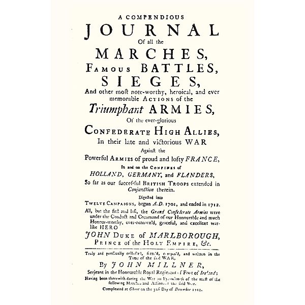 Compendious Journal of All the Marches, Famous Battles & Sieges (of Marlborough) / Andrews UK, Serjeant John Millner