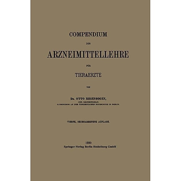 Compendium der Arzneimittellehre für Tieraerzte, Otto Regenbogen