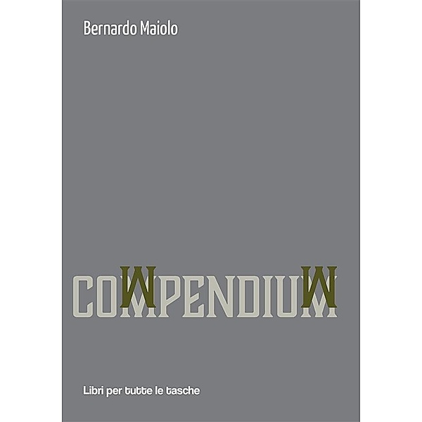 Compendium / Libri per tutte le tasche, Bernardo Maiolo