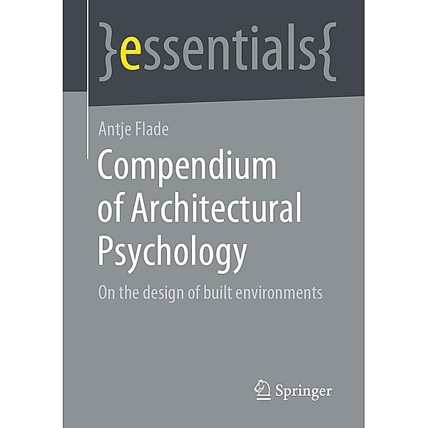 Compendium of Architectural Psychology / essentials, Antje Flade