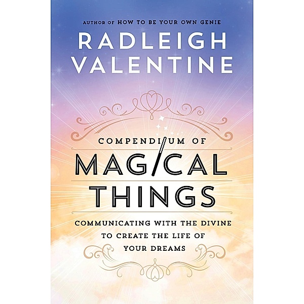 Compendium of Magical Things, Radleigh Valentine