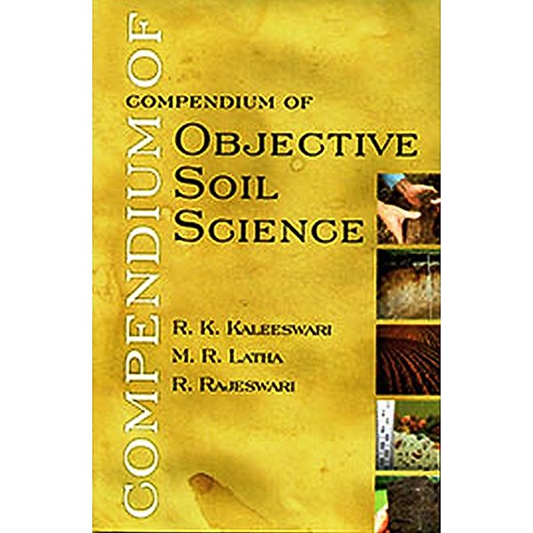 Compendium of Objective Soil Science, R. K. Kaleeswari, M. R. Latha