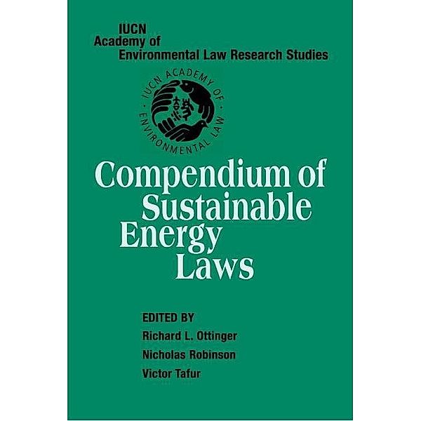 Compendium of Sustainable Energy Laws / IUCN Academy of Environmental Law Research Studies