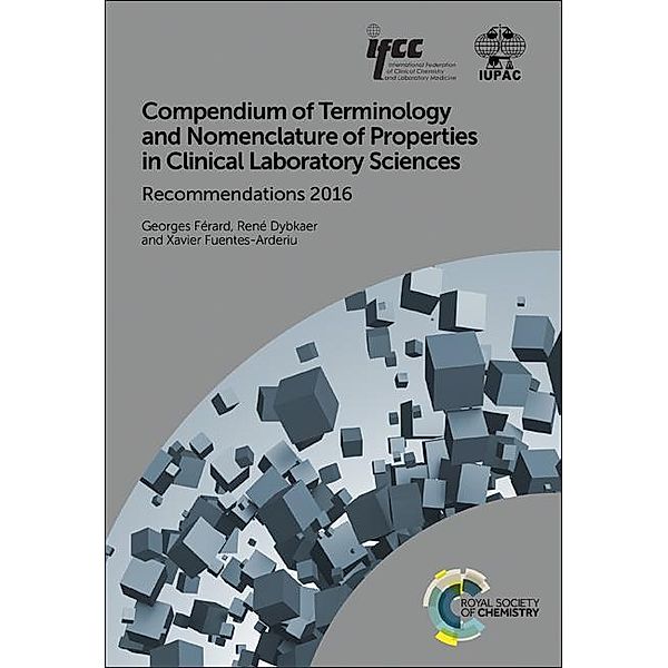 Compendium of Terminology and Nomenclature of Properties in Clinical Laboratory Sciences, Georges Férard, René Dybkaer, Xavier Fuentes-Arderiu