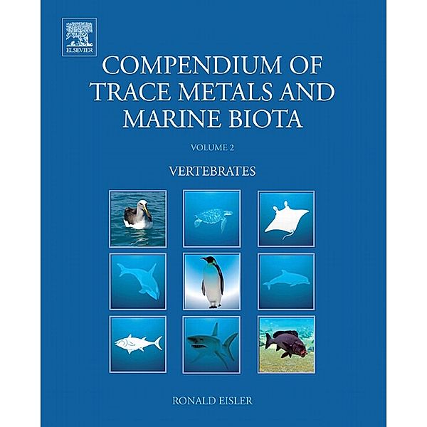 Compendium of Trace Metals and Marine Biota, Ronald Eisler