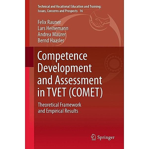 Competence Development and Assessment in TVET (COMET), Felix Rauner, Bernd Haasler, Andrea Maurer, Lars Heinemann