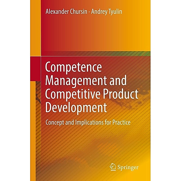 Competence Management and Competitive Product Development, Alexander Chursin, Andrey Tyulin