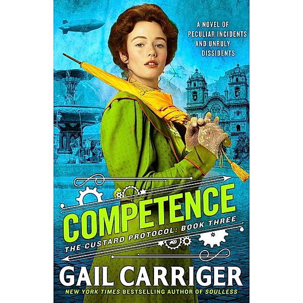 Competence / The Custard Protocol Bd.3, Gail Carriger