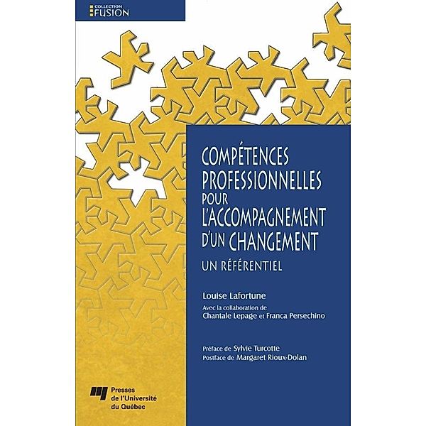 Competences professionnelles pour l'accompagnement d'un changement / Presses de l'Universite du Quebec, Lafortune Louise Lafortune