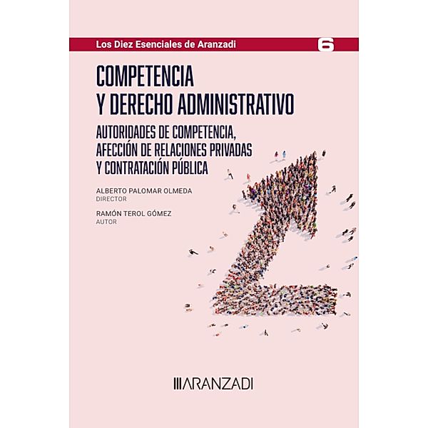 Competencia y Derecho administrativo / Especial, Alberto Palomar Olmeda, Ramón Terol Gómez