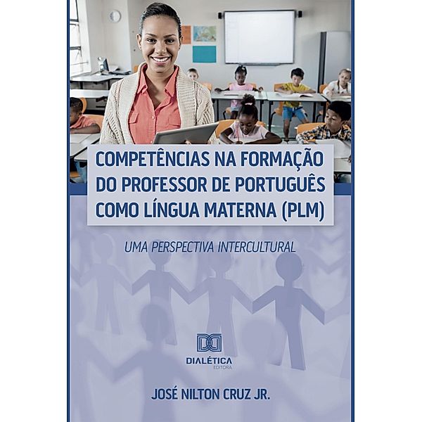 Competências na Formação do Professor de Português como Língua Materna (PLM), José Nilton Santos da Cruz Junior