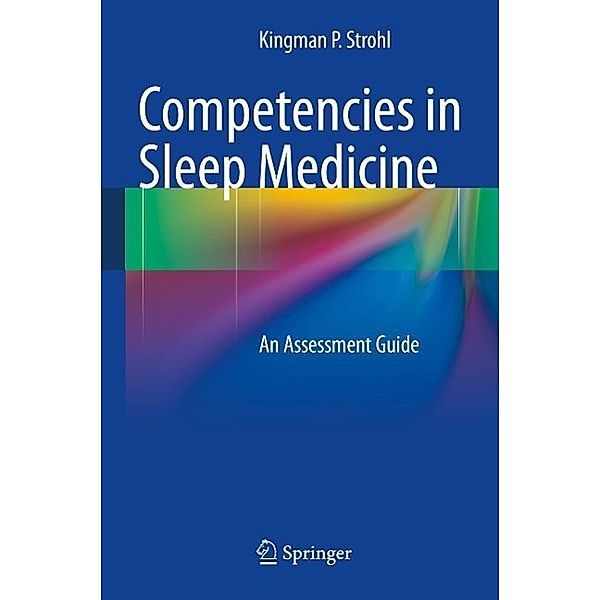 Competencies in Sleep Medicine, Kingman P. Strohl