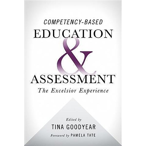 Competency-Based Education and Assessment, Tina Goodyear
