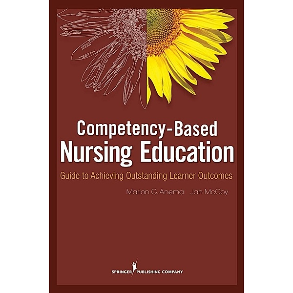 Competency Based Nursing Education, Marion G. Anema, Jan L. McCoy