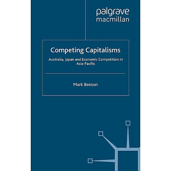 Competing Capitalisms / International Political Economy Series, Mark Beeson