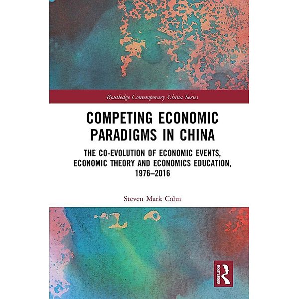 Competing Economic Paradigms in China, Steven Mark Cohn