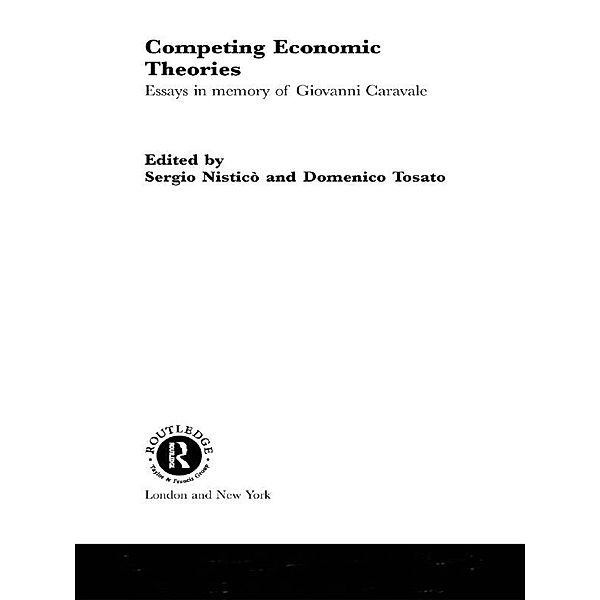 Competing Economic Theories, Sergio Nisticò, Domenico Tosato