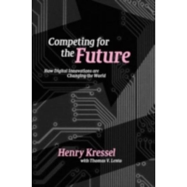 Competing for the Future, Henry Kressel