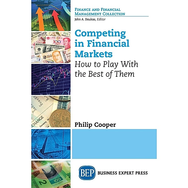Competing in Financial Markets, Philip Cooper