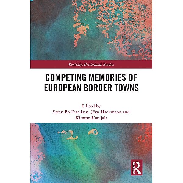 Competing Memories of European Border Towns