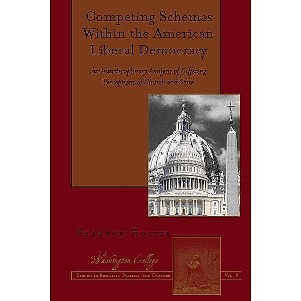 Competing Schemas Within the American Liberal Democracy, Holzer Shannon Holzer