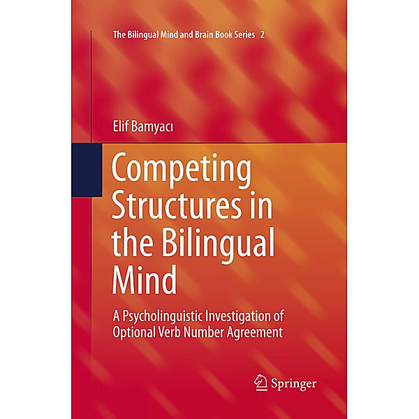 Competing Structures in the Bilingual Mind, Elif Bamyaci